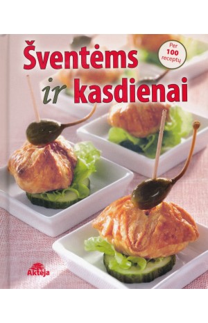 Šventėms ir kasdienai